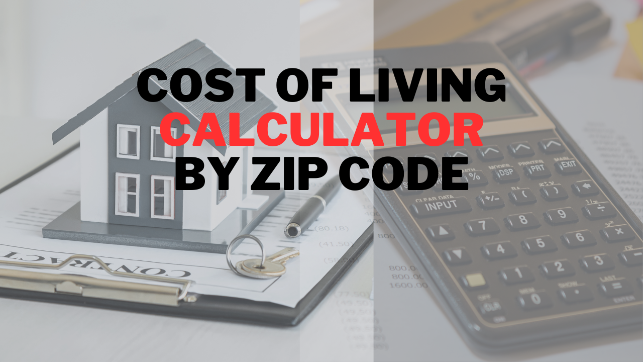 Cost of Living Calculator by Zip Code [2024] Calculator Adam