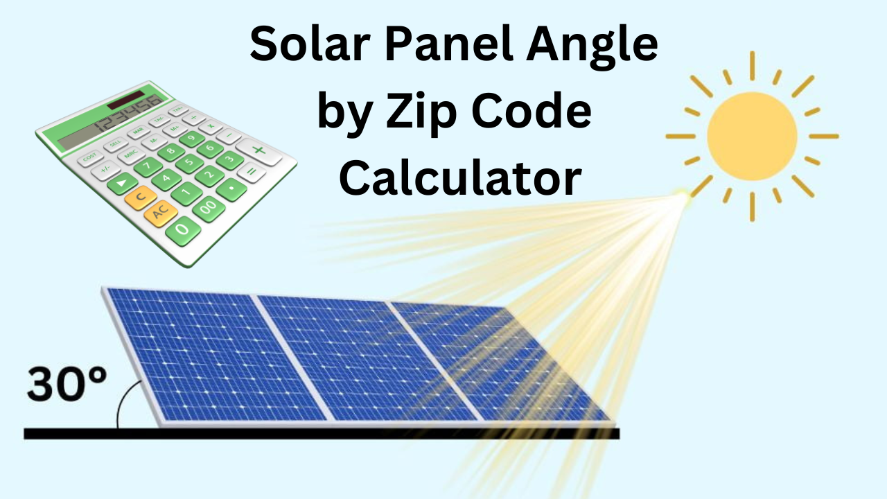 Solar Panel Angle by Zip Code Calculator